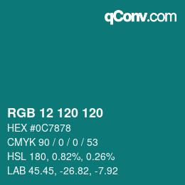 カラーコード: RGB 12 120 120 | qconv.com