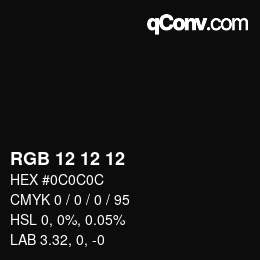 Farbcode: RGB 12 12 12 | qconv.com