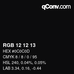 Color code: RGB 12 12 13 | qconv.com