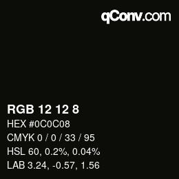 Color code: RGB 12 12 8 | qconv.com