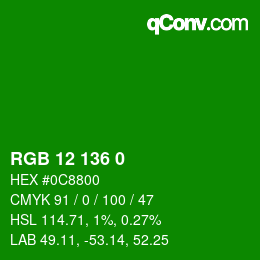 カラーコード: RGB 12 136 0 | qconv.com