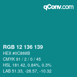 Color code: RGB 12 136 139 | qconv.com