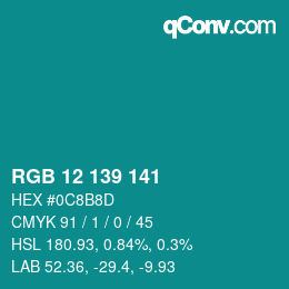 カラーコード: RGB 12 139 141 | qconv.com