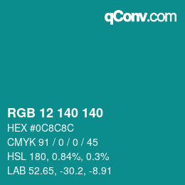 Color code: RGB 12 140 140 | qconv.com