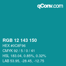 カラーコード: RGB 12 143 150 | qconv.com