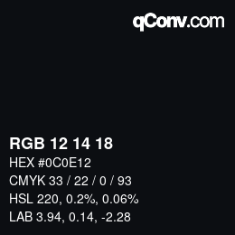 カラーコード: RGB 12 14 18 | qconv.com