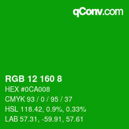 カラーコード: RGB 12 160 8 | qconv.com