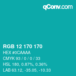 カラーコード: RGB 12 170 170 | qconv.com