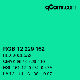 カラーコード: RGB 12 229 162 | qconv.com