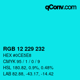 Color code: RGB 12 229 232 | qconv.com