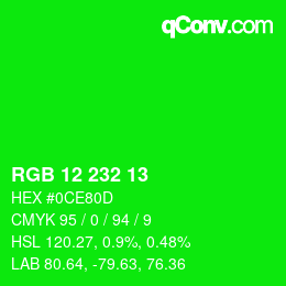 カラーコード: RGB 12 232 13 | qconv.com