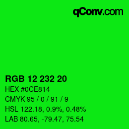カラーコード: RGB 12 232 20 | qconv.com