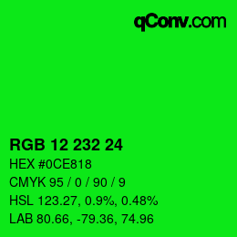 カラーコード: RGB 12 232 24 | qconv.com