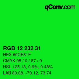 Color code: RGB 12 232 31 | qconv.com