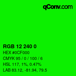 カラーコード: RGB 12 240 0 | qconv.com