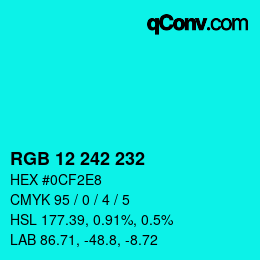 Color code: RGB 12 242 232 | qconv.com