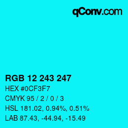 カラーコード: RGB 12 243 247 | qconv.com