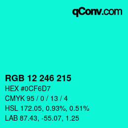 カラーコード: RGB 12 246 215 | qconv.com