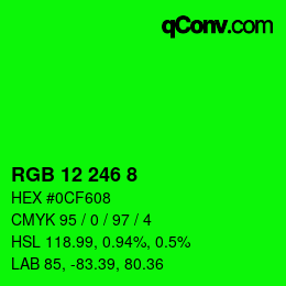カラーコード: RGB 12 246 8 | qconv.com
