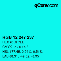 Color code: RGB 12 247 237 | qconv.com