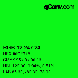 カラーコード: RGB 12 247 24 | qconv.com
