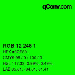 カラーコード: RGB 12 248 1 | qconv.com