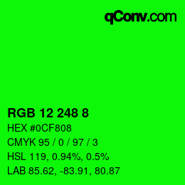 カラーコード: RGB 12 248 8 | qconv.com