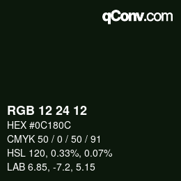 カラーコード: RGB 12 24 12 | qconv.com