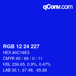 カラーコード: RGB 12 24 227 | qconv.com