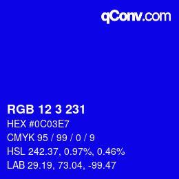 Color code: RGB 12 3 231 | qconv.com