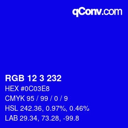 Color code: RGB 12 3 232 | qconv.com