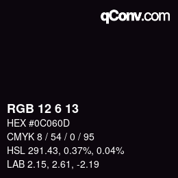 Color code: RGB 12 6 13 | qconv.com