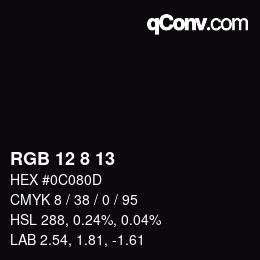 Color code: RGB 12 8 13 | qconv.com