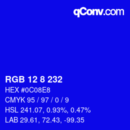 カラーコード: RGB 12 8 232 | qconv.com