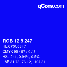 Farbcode: RGB 12 8 247 | qconv.com