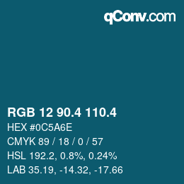 カラーコード: RGB 12 90.4 110.4 | qconv.com