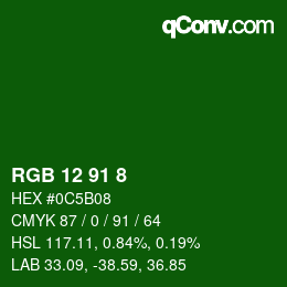 カラーコード: RGB 12 91 8 | qconv.com