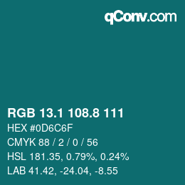 Color code: RGB 13.1 108.8 111 | qconv.com