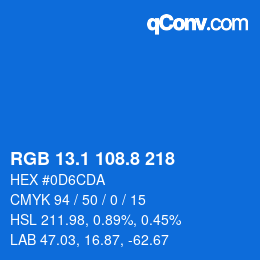 カラーコード: RGB 13.1 108.8 218 | qconv.com