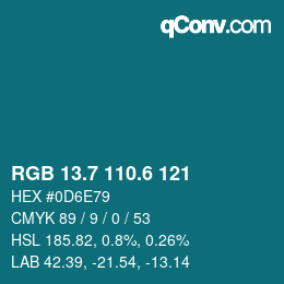 カラーコード: RGB 13.7 110.6 121 | qconv.com
