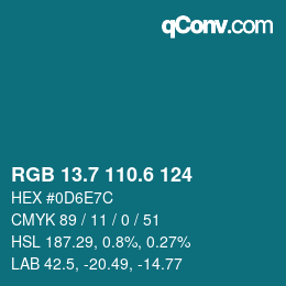 カラーコード: RGB 13.7 110.6 124 | qconv.com