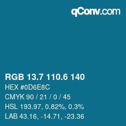 カラーコード: RGB 13.7 110.6 140 | qconv.com