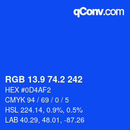 カラーコード: RGB 13.9 74.2 242 | qconv.com