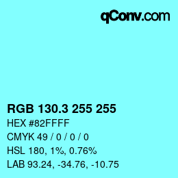 カラーコード: RGB 130.3 255 255 | qconv.com
