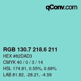 カラーコード: RGB 130.7 218.6 211 | qconv.com