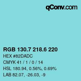 カラーコード: RGB 130.7 218.6 220 | qconv.com