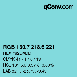 カラーコード: RGB 130.7 218.6 221 | qconv.com