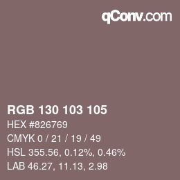 Color code: RGB 130 103 105 | qconv.com