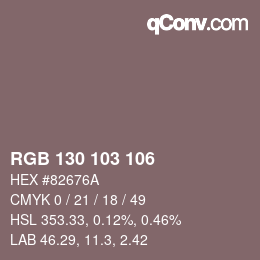 Color code: RGB 130 103 106 | qconv.com