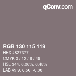 Farbcode: RGB 130 115 119 | qconv.com